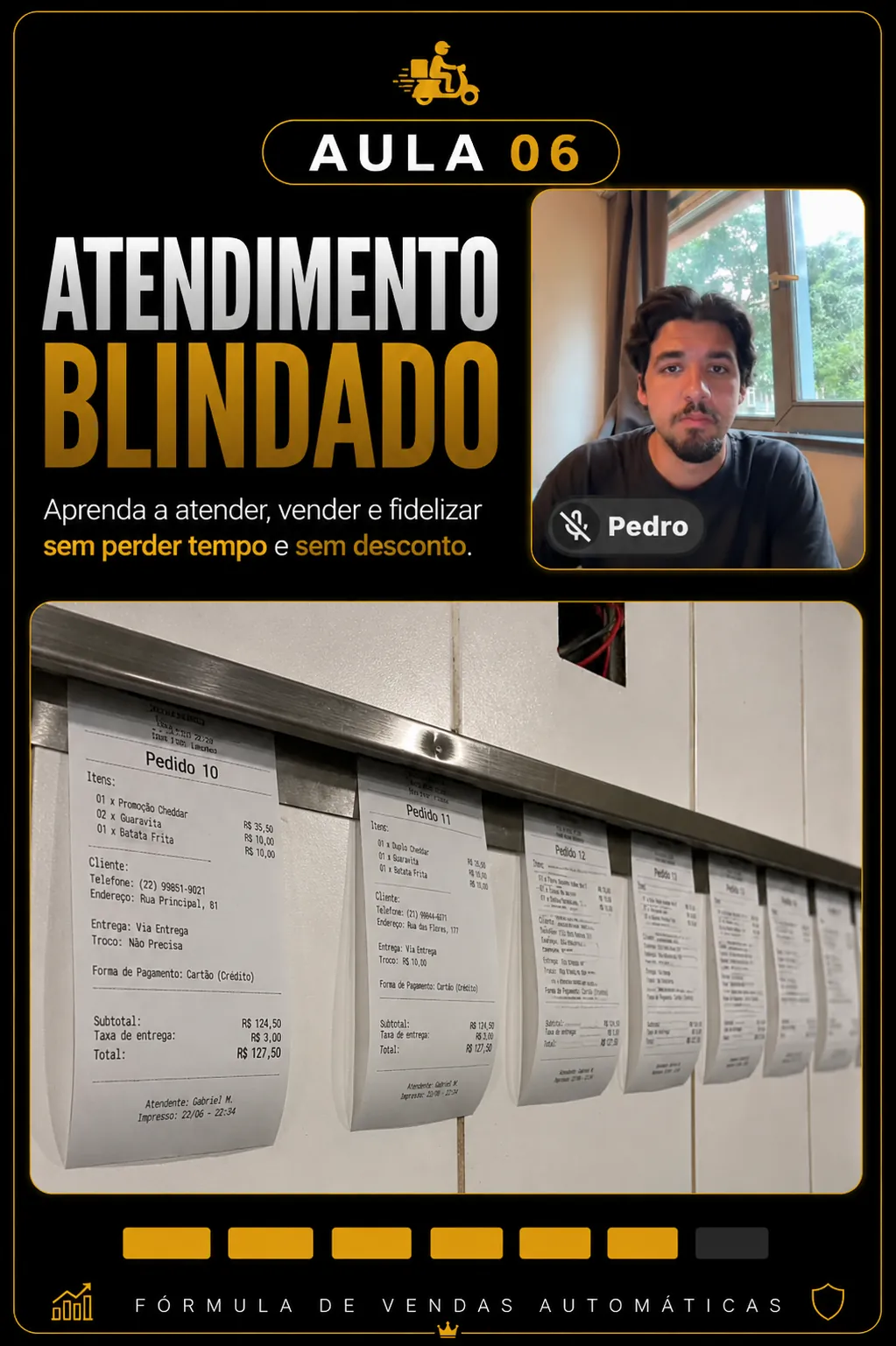 Aula 06 — Como atender e não perder nenhum pedido
